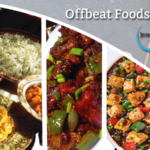 Offbeat Foods From India